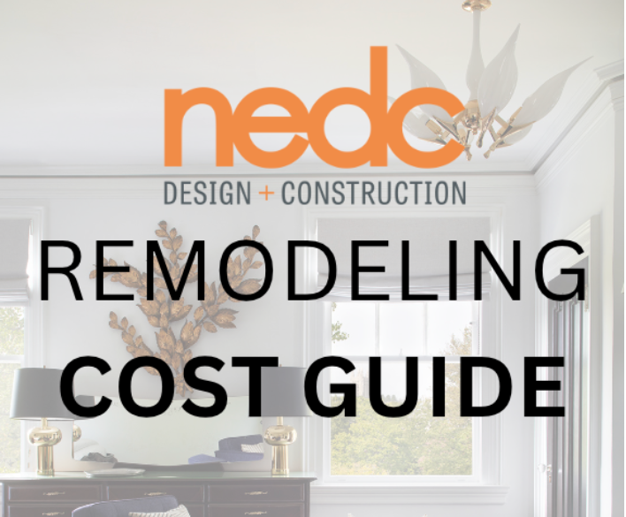 TO THE NEDC 2024 COST GUIDE! DESIGNED FOR BOSTON HOMEOWNERS AND